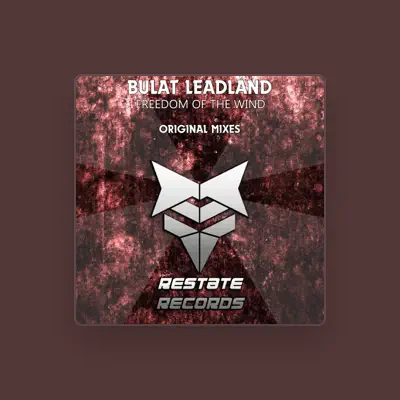 Listen to Bulat Leadland, watch music videos, read bio, see tour dates & more!