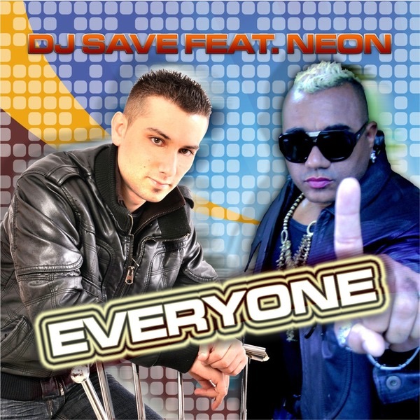 Everyone (DJ Save feat. Neon) - Single