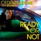Ready or Not (EDX Remix) [feat. Second Sun] - Cedric Gervais lyrics