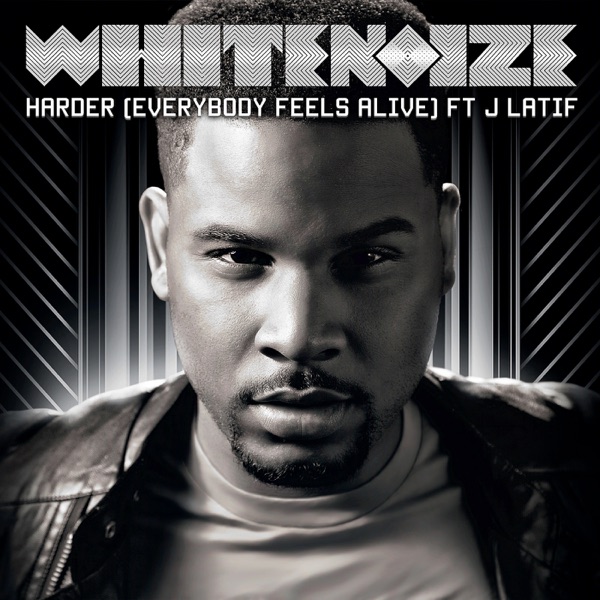 Harder (Everybody Feels Alive) [feat. J Latif] [Remixes] - EP