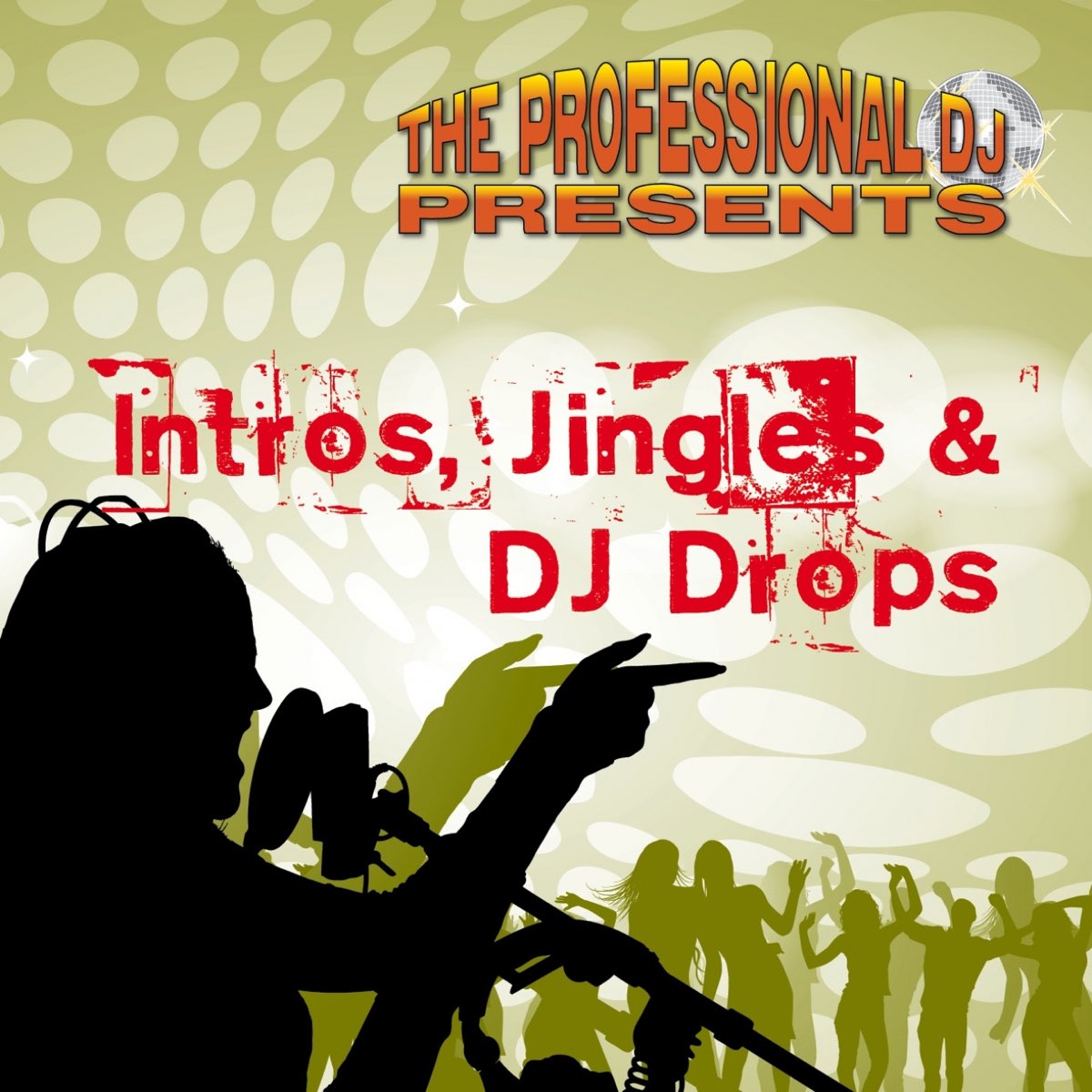 Jingles, Intros and DJ Drops (Tools for Deejays for Special Occasions) by  The Professional DJ on Apple Music