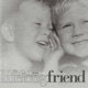 Lifelong Friend