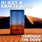 Through the Door - DJ Icey & Krafty Kuts lyrics