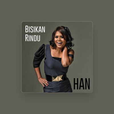 Listen to Han, watch music videos, read bio, see tour dates & more!