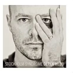 Stockholm Syndrome - Derek Webb