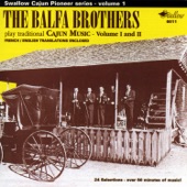 The Balfa Brothers - T'en a eu mais t'en n'auras plus