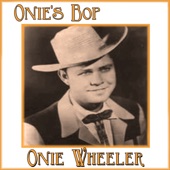 Onie Wheeler - When We All Get There