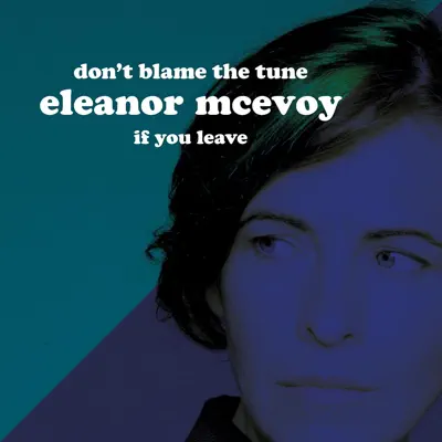 Don't Blame the Tune - Single - Eleanor McEvoy