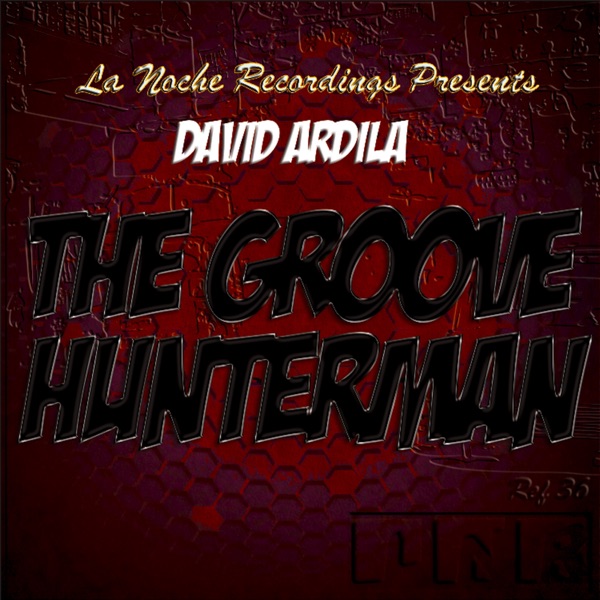 The Groove Hunterman - Single