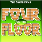The Shutdowns - Four On the Floor