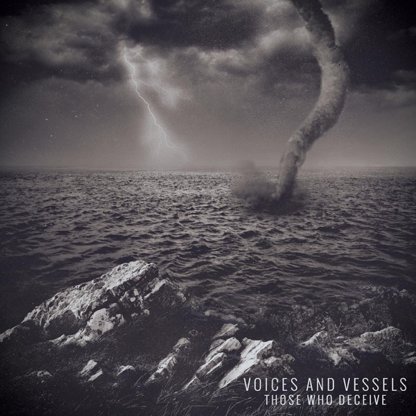 Voices and Vessels - Those Who Deceive [EP] (2013)