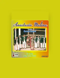 Poslechněte si interpreta Anastacio Molina Y Sus Sabaneros, sledujte hudební videa, přečtěte si životopis, podívejte se na data turné a další informace.