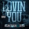 Lovin You (On My Mind) - Slim Thug & Z-Ro lyrics