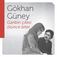 Garibin Çilesi Ölünce Biter - Gökhan Güney
