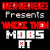 Where Them Mobs At