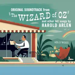 Original Soundtrack From "The Wizard of Oz" and Other Hit Songs By Harold Arlen - Harold Arlen