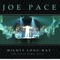It's Not Over - Joe Pace lyrics