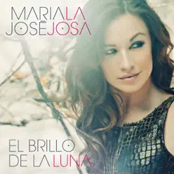 El Brillo de la Luna (Album) - Single - Maria Jose
