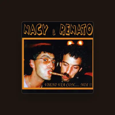 Listen to Nacy & Renato, watch music videos, read bio, see tour dates & more!