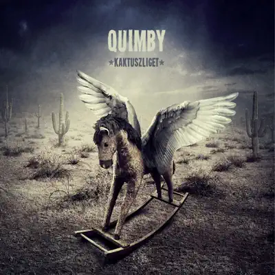 Kaktuszliget - Quimby Kaktuszliget - Quimby
