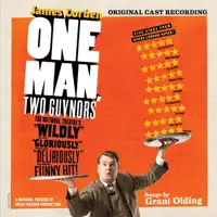 Finale: Tomorrow Looks Good From Here (Featuring James Corden, Oliver Chris, Martyn Ellis, Trevor Laird, Claire Lams, Fred Ridgeway, Daniel Rigby, Jemima Rooper & Suzie Toase) — One Man, Two Guvnors