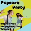 Popcorn Party - Classics from the Popcorn Years, Vol. 5