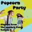 Popcorn Party - Classics from the Popcorn Years, Vol. 5