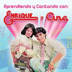 Aprendiendo y Cantando Con Enriqe y Ana - Enrique y Ana