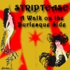 Striptease: A Walk On The Burlesque Side artwork