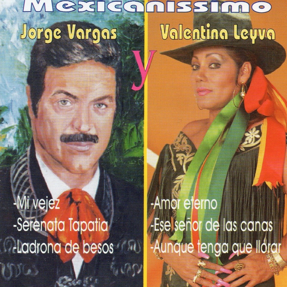 Обложка альбома «Mexicanissimo» — Jorge Vargas & Valentina Leyva