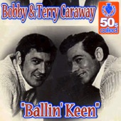 Bobby & Terry Caraway - Ballin' Keen (Remastered)
