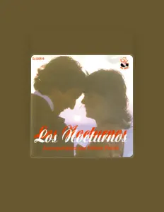 Escucha a Los Nocturnos, mira vídeos musicales, lee la biografía, consulta fechas de giras y mucho más.
