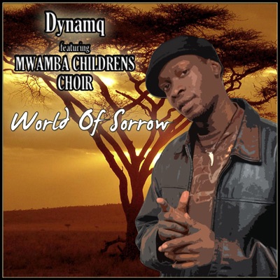World of Sorrow (feat. Mwamba Childrens Choir) - Single