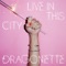 Live In This City - Dragonette lyrics