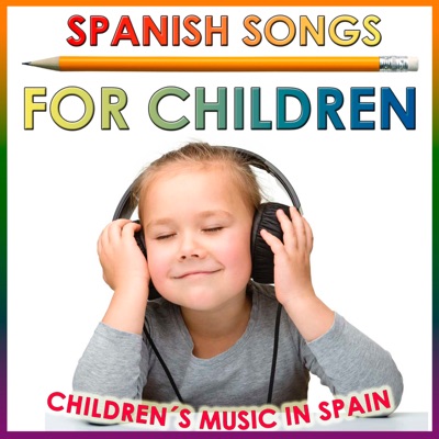 Spanish Songs for Children. Children's Music in Spain