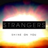 Shine On You - Single, 2012