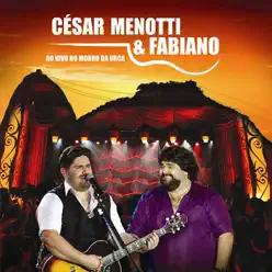 César Menotti & Fabiano - Ao Vivo No Morro da Urca - César Menotti e Fabiano