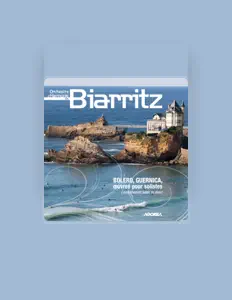 Écoutez Orchestre d'harmonie de Biarritz, regardez des vidéoclips, lisez la biographie, consultez les dates de tournée et plus encore !