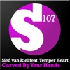 Carved By Your Hands (feat. Temper Heart) [Remixes] - EP