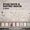 Ryan Davis & Electric Rescue