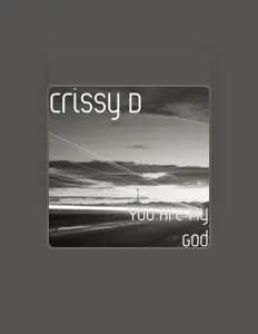 Hör dir Crissy D an, schau dir Musikvideos an, lies die Biografie, finde Tourdaten und mehr!