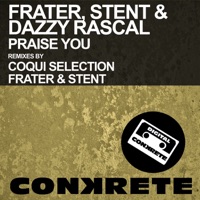 Praise You - Single - Frater, Stent & Dazzy Rascal