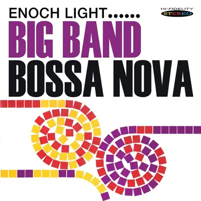 Big Band Bossa Nova - Enoch Light Big Band Bossa Nova - Enoch Light