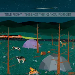 The Last Thing You Forget - Title Fight