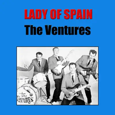 Lady of Spain - The Ventures