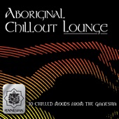 Aboriginal Chillout Lounge artwork