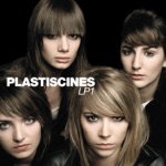 Plastiscines - Tu as tout prévu