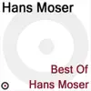 Hans Moser - Hobellied