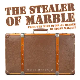 The Stealer of Marble (Unabridged)