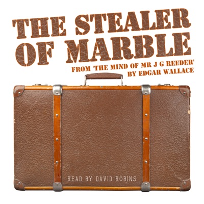 The Stealer of Marble (Unabridged)